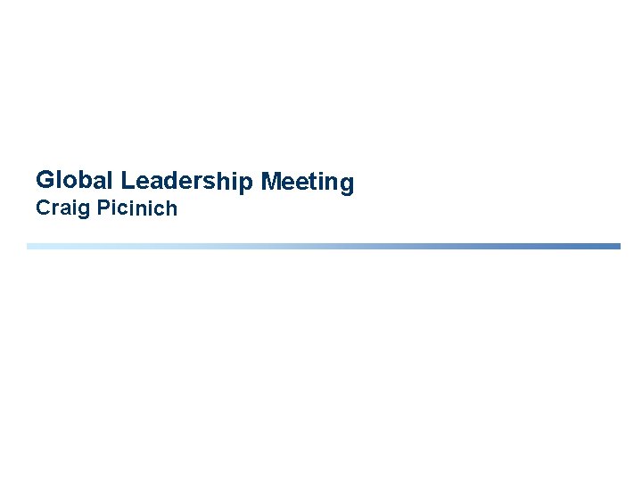 Global Leadership Meeting Craig Picinich 