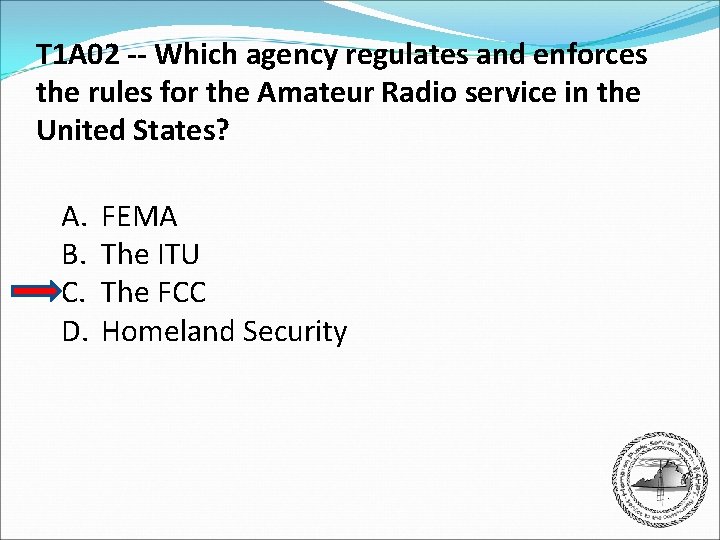 T 1 A 02 -- Which agency regulates and enforces the rules for the