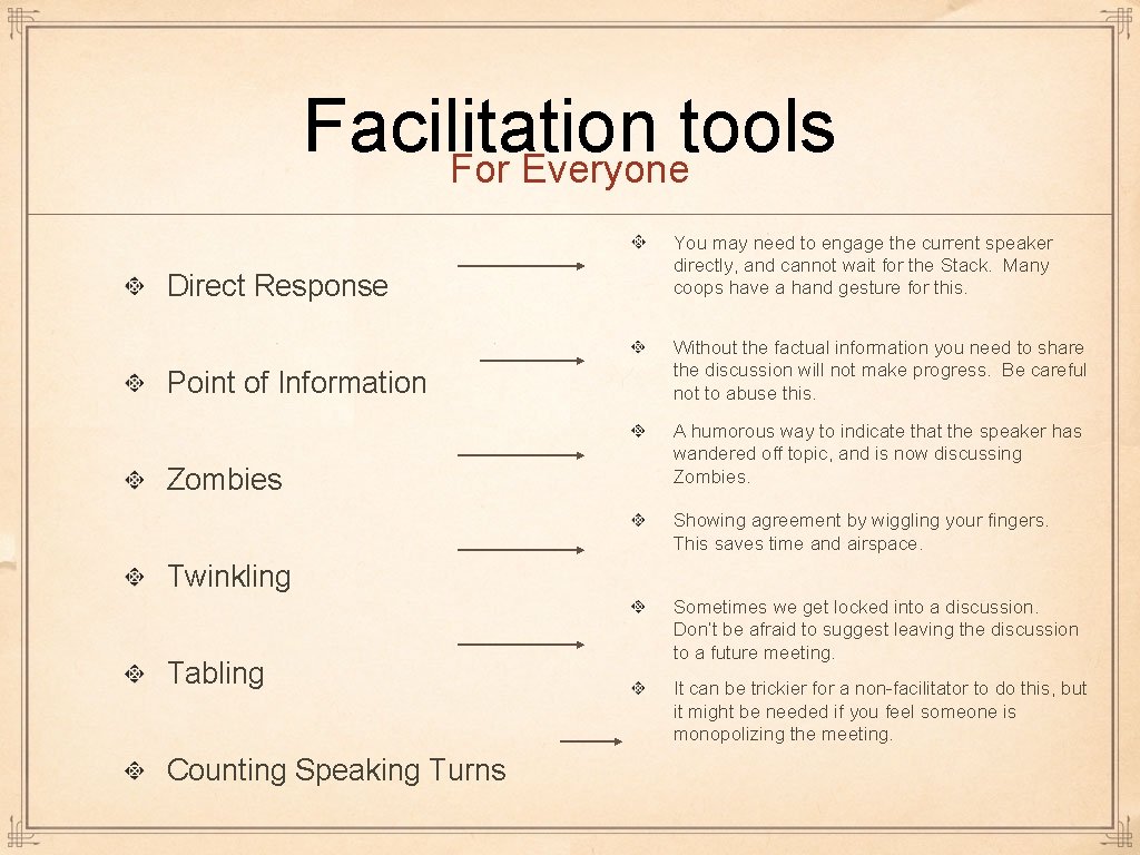 Facilitation tools For Everyone Direct Response You may need to engage the current speaker