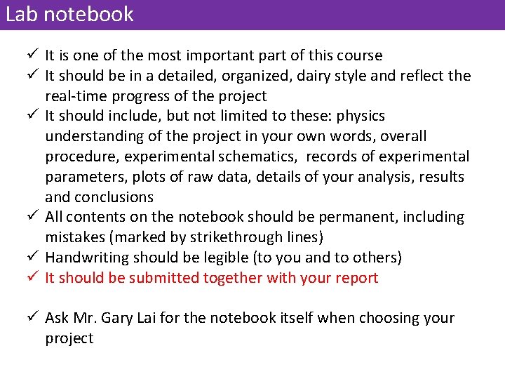 Lab notebook ü It is one of the most important part of this course