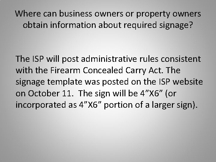 Where can business owners or property owners obtain information about required signage? The ISP