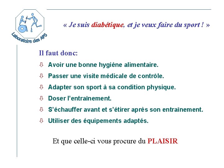  « Je suis diabétique, et je veux faire du sport ! » Il