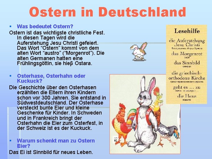 Ostern in Deutschland § Was bedeutet Ostern? Ostern ist das wichtigste christliche Fest. In