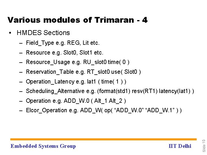 Various modules of Trimaran - 4 • HMDES Sections – Field_Type e. g. REG,