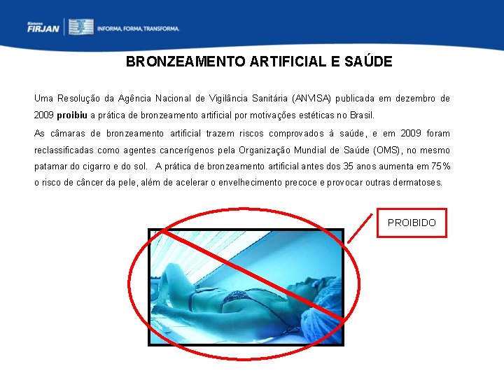 BRONZEAMENTO ARTIFICIAL E SAÚDE Uma Resolução da Agência Nacional de Vigilância Sanitária (ANVISA) publicada