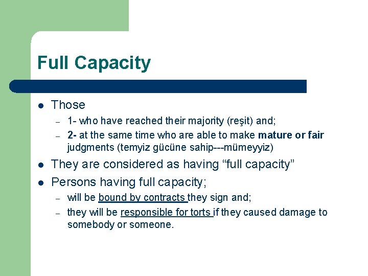 Full Capacity l Those – – l l 1 - who have reached their