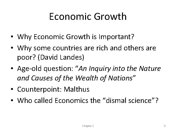 Economic Growth • Why Economic Growth is Important? • Why some countries are rich