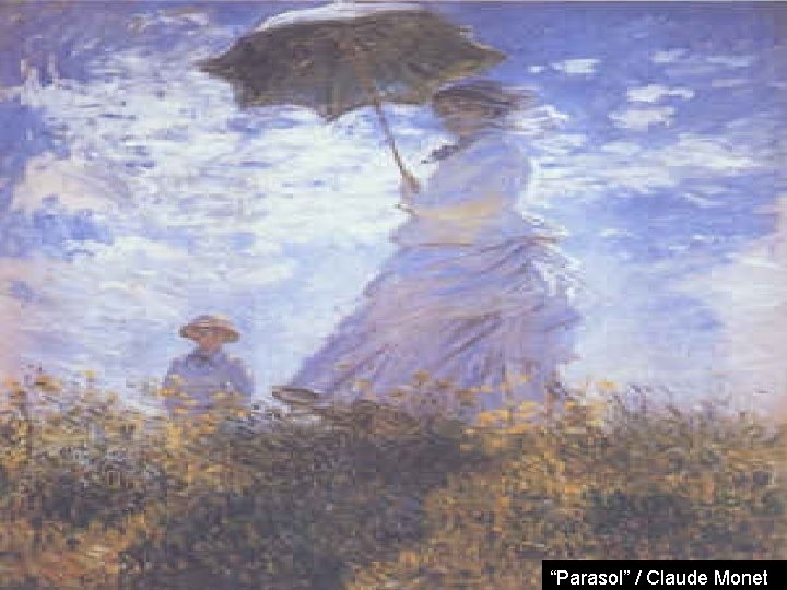 “Parasol” / Claude Monet 