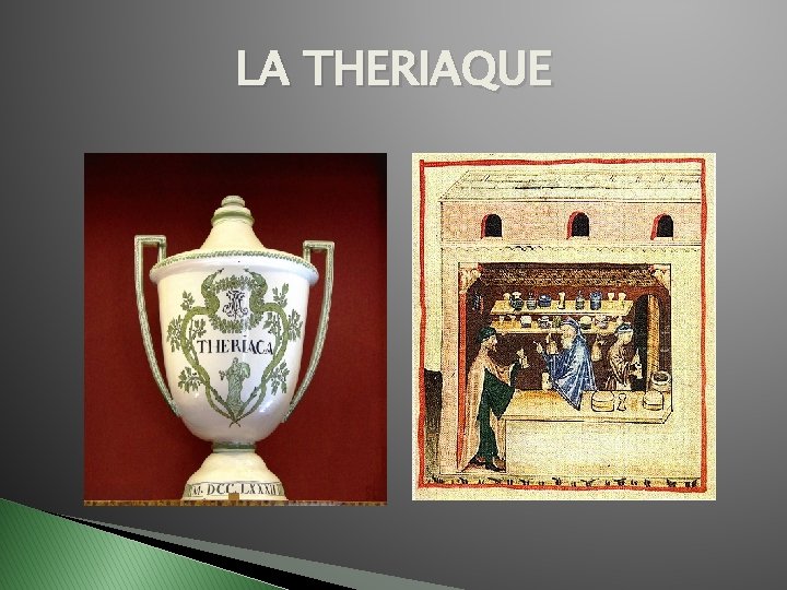 LA THERIAQUE 