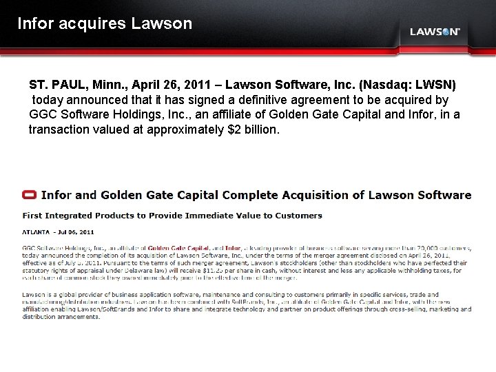 Infor acquires Lawson ST. PAUL, Minn. , April 26, 2011 – Lawson Software, Inc.