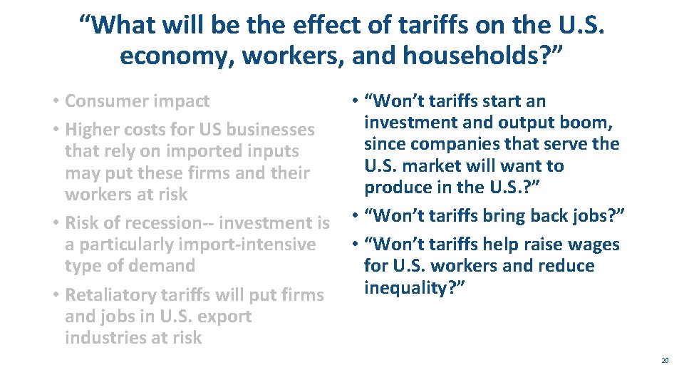 “What will be the effect of tariffs on the U. S. economy, workers, and