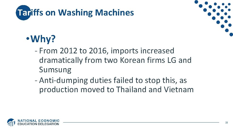 Tariffs on Washing Machines • Why? - From 2012 to 2016, imports increased dramatically