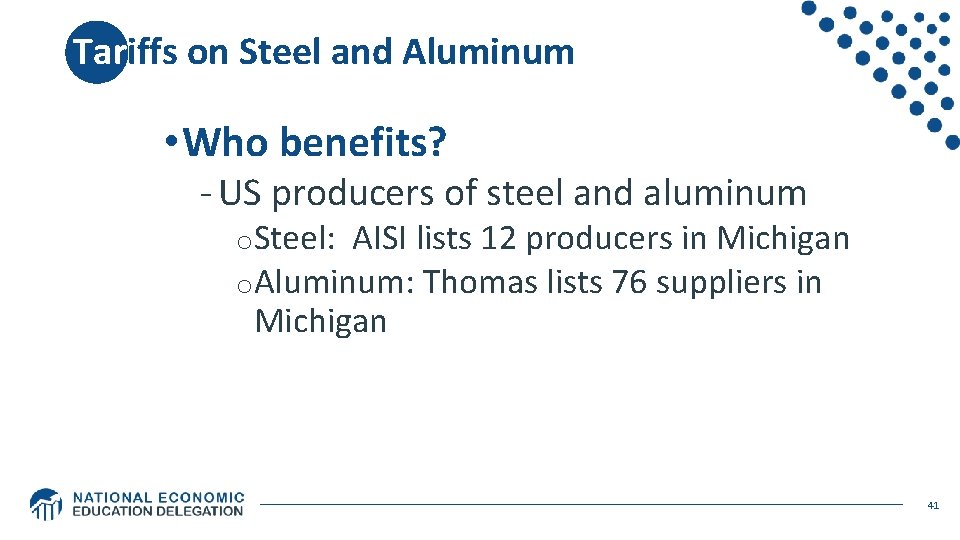 Tariffs on Steel and Aluminum • Who benefits? - US producers of steel and