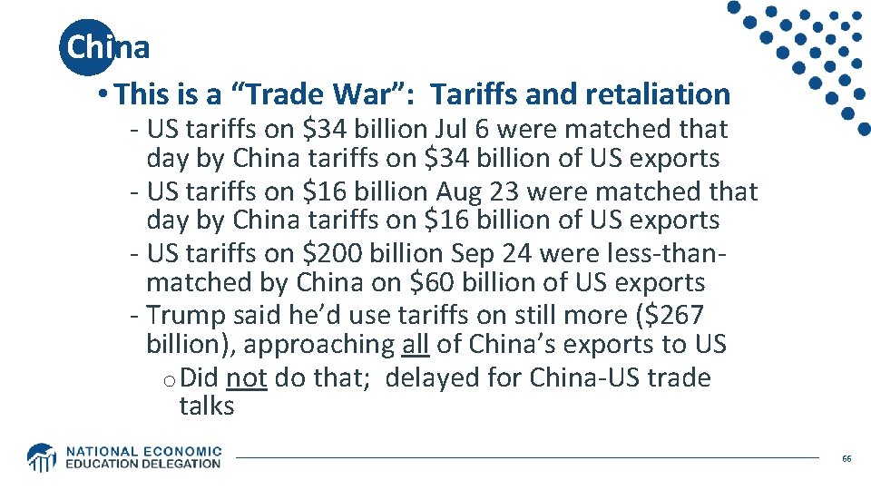 China • This is a “Trade War”: Tariffs and retaliation - US tariffs on