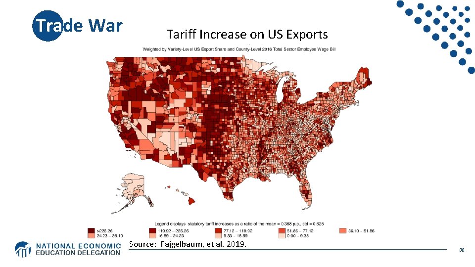 Trade War Tariff Increase on US Exports Source: Fajgelbaum, et al. 2019. 80 