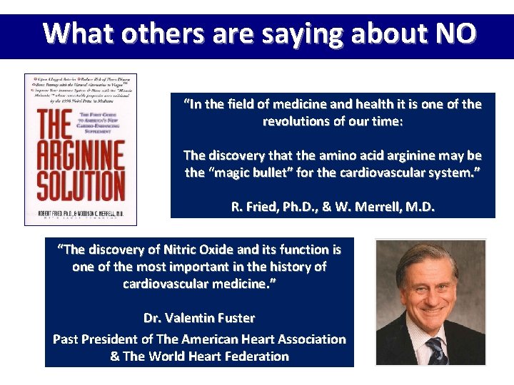 What others are saying about NO “In the field of medicine and health it What others are saying about NO “In the field of medicine and health it