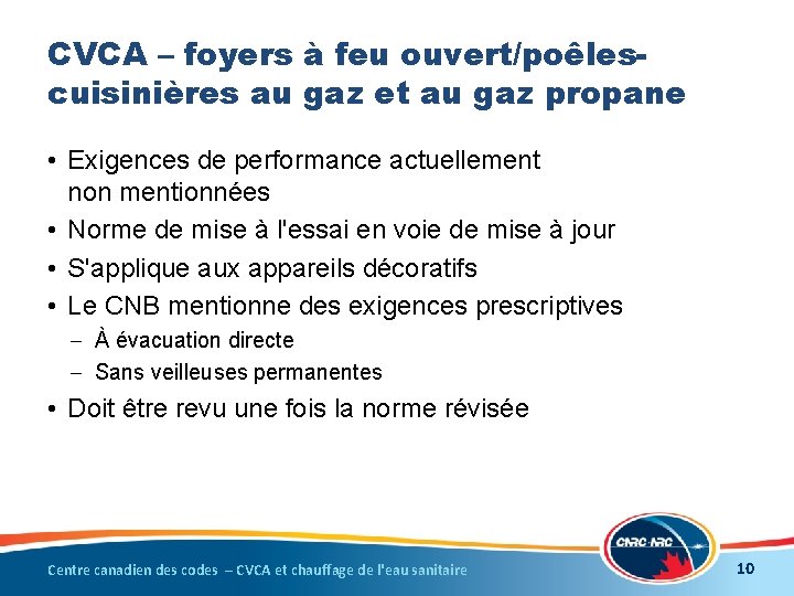 CVCA – foyers à feu ouvert/poêlescuisinières au gaz et au gaz propane • Exigences