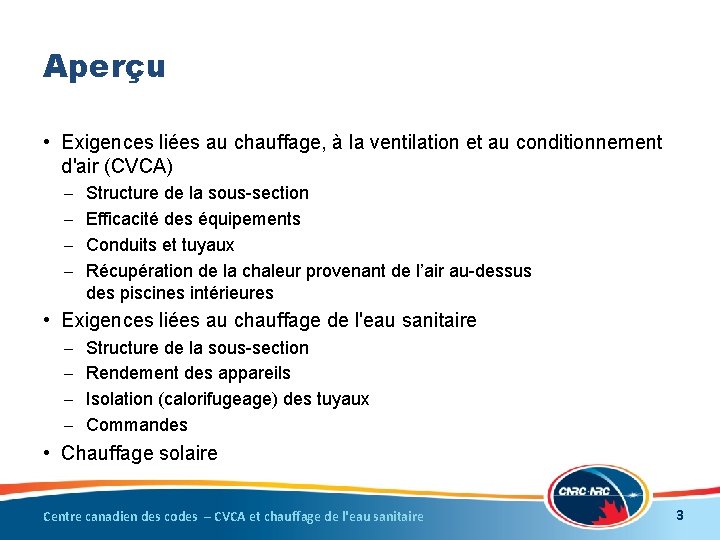 Aperçu • Exigences liées au chauffage, à la ventilation et au conditionnement d'air (CVCA)