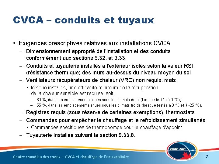 CVCA – conduits et tuyaux • Exigences prescriptives relatives aux installations CVCA – Dimensionnement