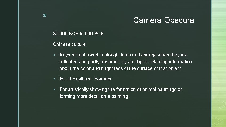 z Camera Obscura 30, 000 BCE to 500 BCE Chinese culture § Rays of