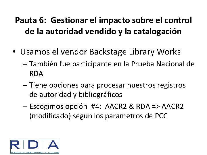 Pauta 6: Gestionar el impacto sobre el control de la autoridad vendido y la