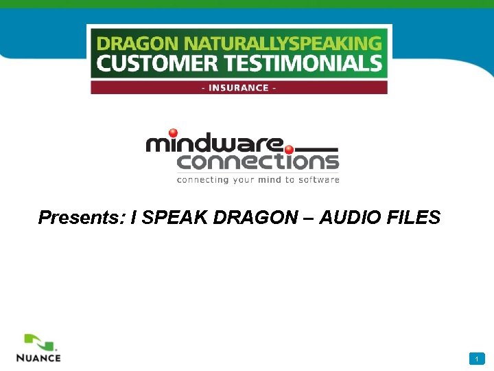 Presents: I SPEAK DRAGON – AUDIO FILES 1 