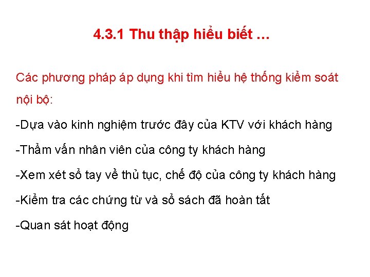 4. 3. 1 Thu thập hiểu biết … Các phương pháp áp dụng khi