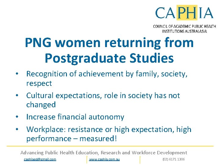 PNG women returning from Postgraduate Studies • Recognition of achievement by family, society, respect
