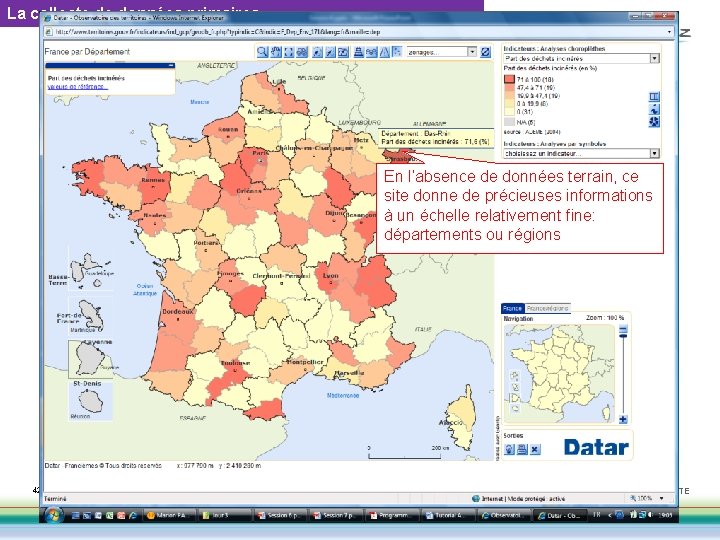 La collecte de données primaires n La recherche bibliographique : des études régionales ou