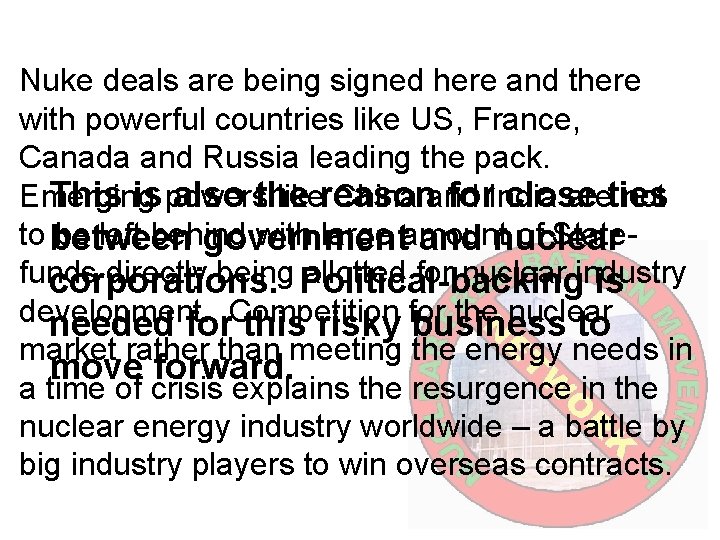 Nuke deals are being signed here and there with powerful countries like US, France,
