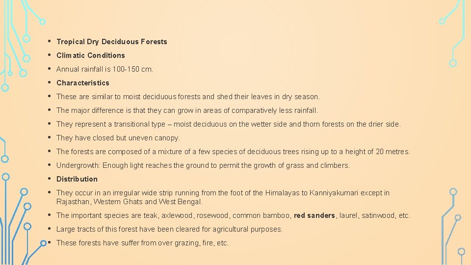 • • • Tropical Dry Deciduous Forests • • • The important species