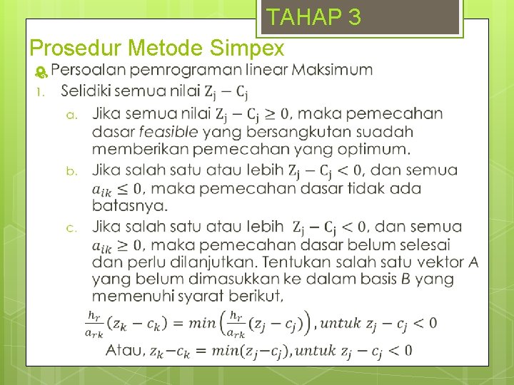 TAHAP 3 Prosedur Metode Simpex 