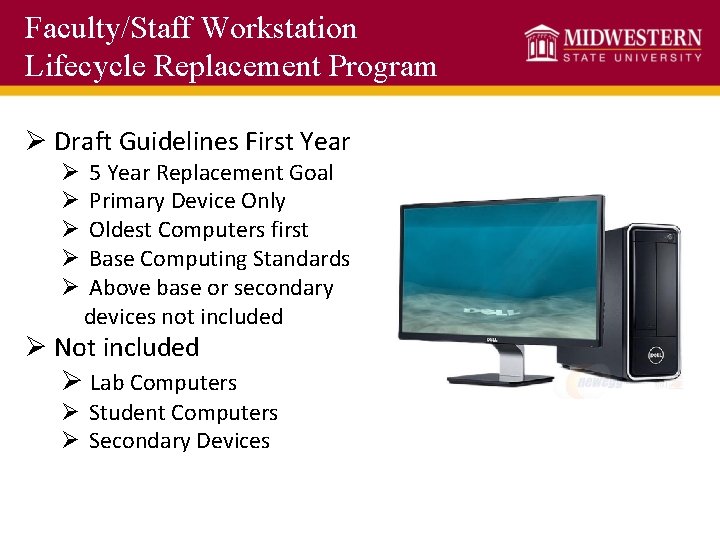 Faculty/Staff Workstation Lifecycle Replacement Program Ø Draft Guidelines First Year Ø Ø Ø 5