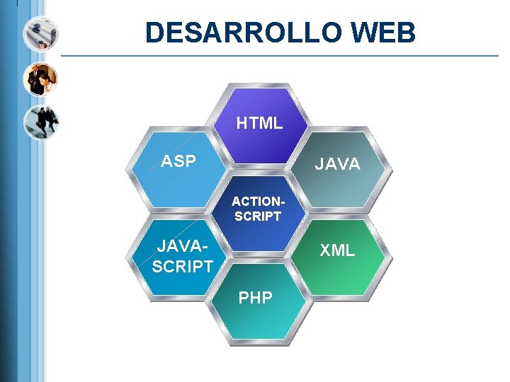 DESARROLLO WEB HTML ASP JAVA ACTIONSCRIPT JAVASCRIPT XML PHP 