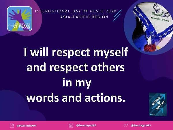 I will respect myself and respect others in my words and actions. @Scoutingin. APR