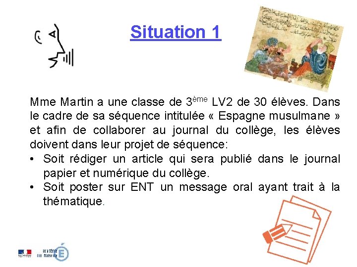 Situation 1 Mme Martin a une classe de 3ème LV 2 de 30 élèves.