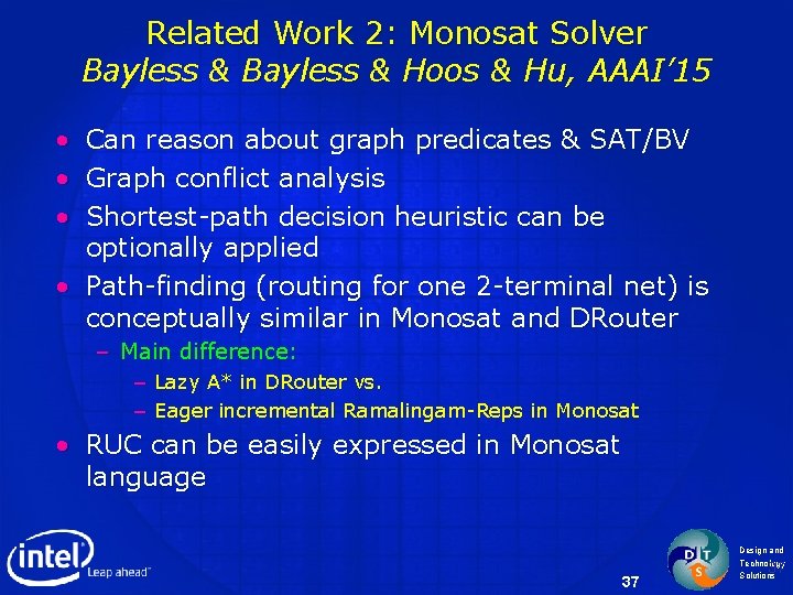 Related Work 2: Monosat Solver Bayless & Hoos & Hu, AAAI’ 15 • •