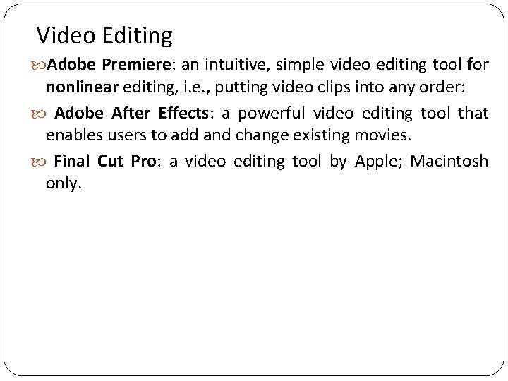 Video Editing Adobe Premiere: an intuitive, simple video editing tool for nonlinear editing, i.