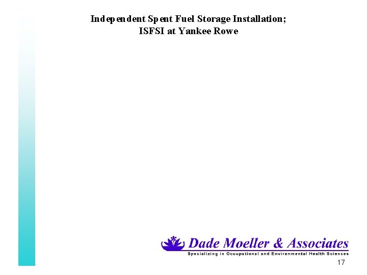 Independent Spent Fuel Storage Installation; ISFSI at Yankee Rowe 17 