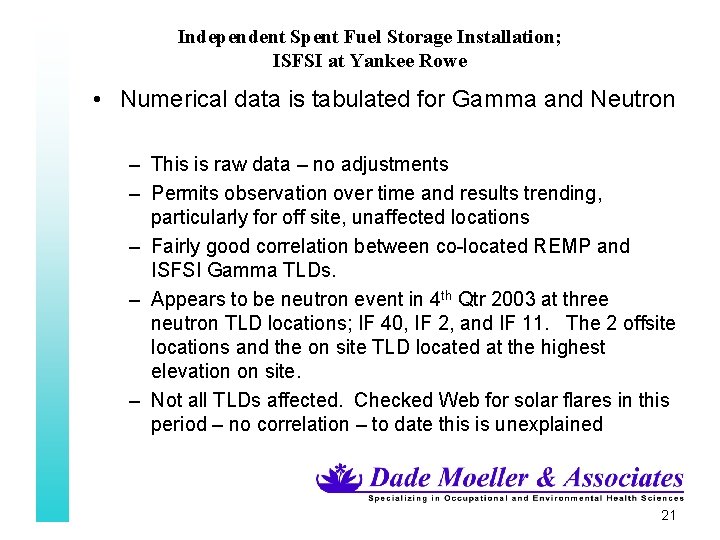Independent Spent Fuel Storage Installation; ISFSI at Yankee Rowe • Numerical data is tabulated