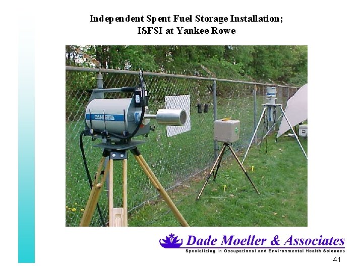 Independent Spent Fuel Storage Installation; ISFSI at Yankee Rowe 41 