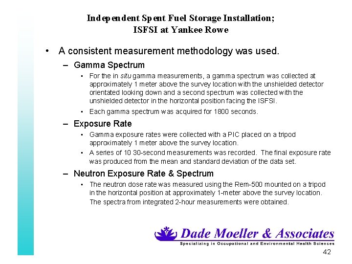 Independent Spent Fuel Storage Installation; ISFSI at Yankee Rowe • A consistent measurement methodology