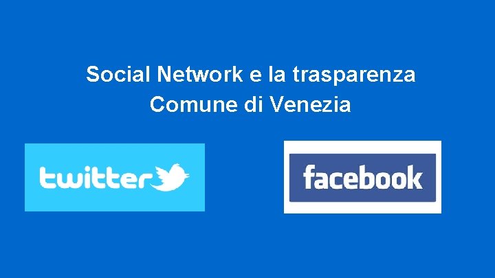 Social Network e la trasparenza Comune di Venezia 