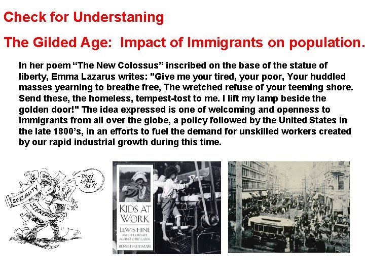 Check for Understaning The Gilded Age: Impact of Immigrants on population. In her poem