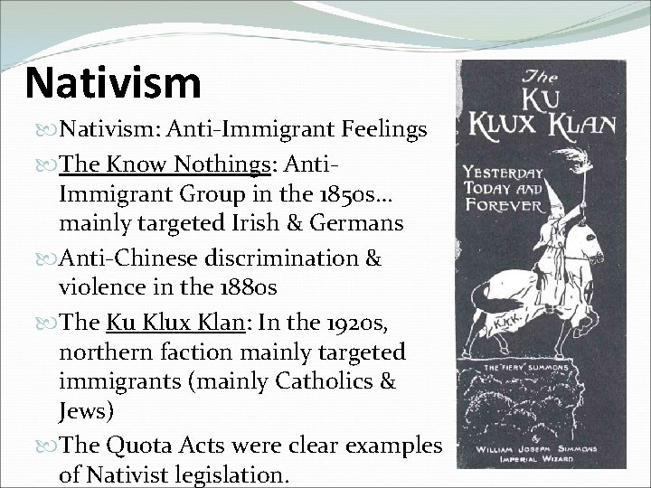Nativism Nativism: Anti-Immigrant Feelings The Know Nothings: Anti. Immigrant Group in the 1850 s…