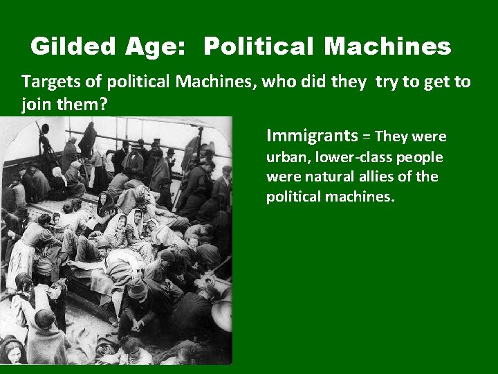 Gilded Age: Political Machines Targets of political Machines, who did they try to get