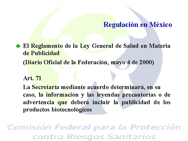 Regulación en México ♣ El Reglamento de la Ley General de Salud en Materia