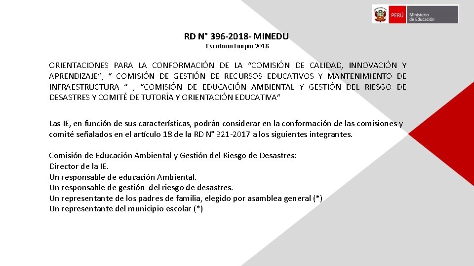 RD N° 396 -2018 - MINEDU Escritorio Limpio 2018 ORIENTACIONES PARA LA CONFORMACIÓN DE