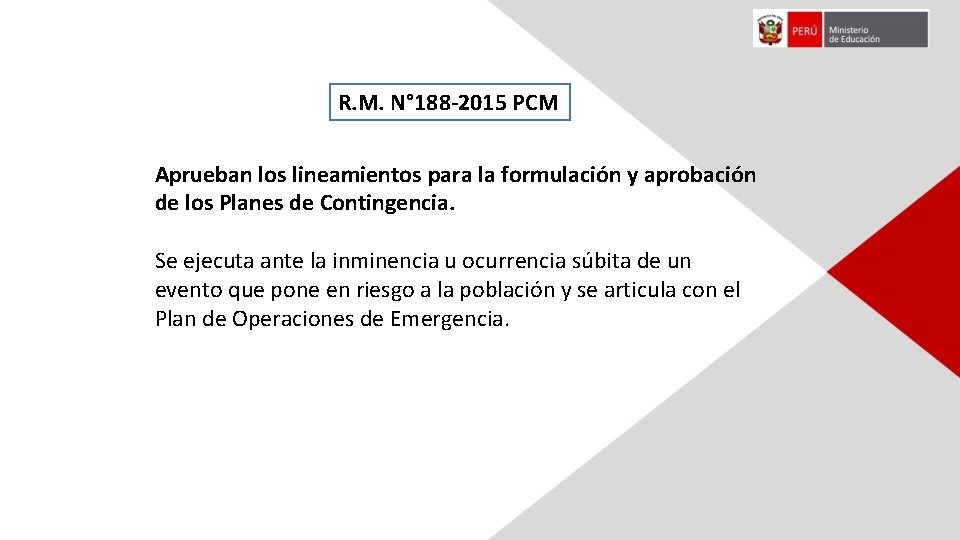 R. M. N° 188 -2015 PCM Aprueban los lineamientos para la formulación y aprobación