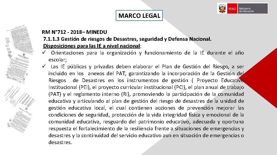 MARCO LEGAL RM N° 712 - 2018– MINEDU 7. 1. 1. 3 Gestión de